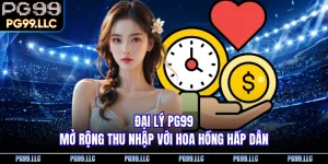 Đại Lý PG99 - Mở Rộng Thu Nhập Với Hoa Hồng Hấp Dẫn